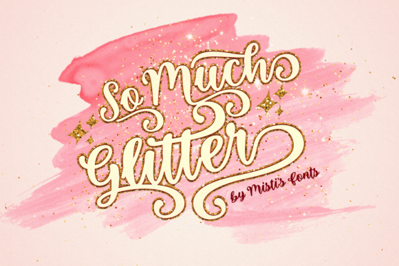So Much Glitter: A Bold Script Font for Campaigns